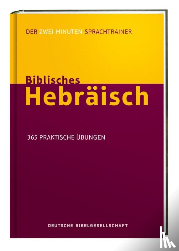 Kline, Jonathan G. - Biblisches Hebräisch. Der Zwei-Minuten-Sprachtrainer