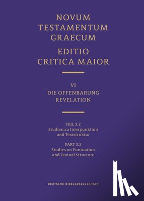  - ECM VI/3.2. Offenbarung. Studien zu Interpunktion und Textstruktur