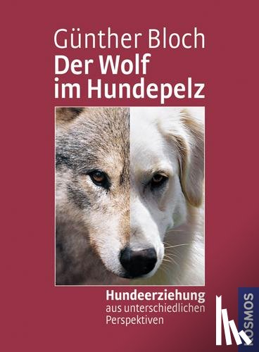 Bloch, Günther - Der Wolf im Hundepelz