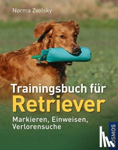 Zvolsky, Norma - Trainingsbuch für Retriever