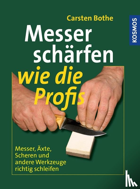 Bothe, Carsten - Messer schärfen wie die Profis