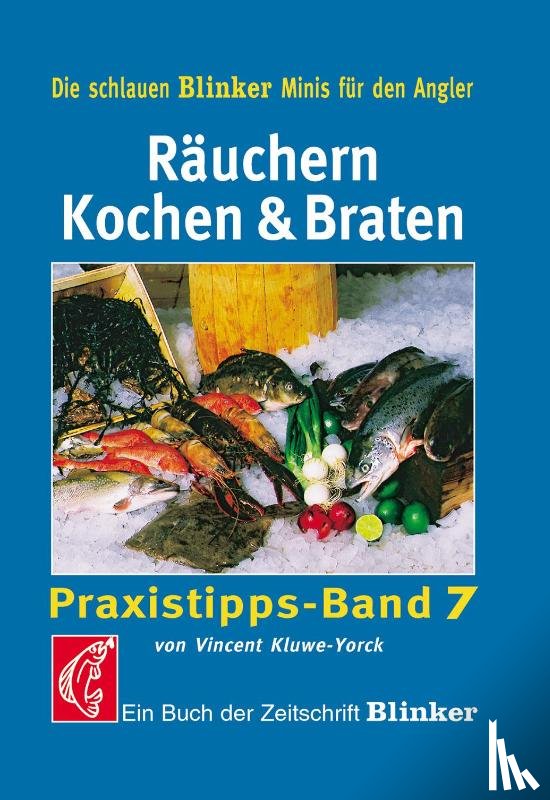 Kluwe-York, Vincent - Räuchern, Kochen und Braten