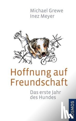 Grewe, Michael, Meyer, Inez - Hoffnung auf Freundschaft