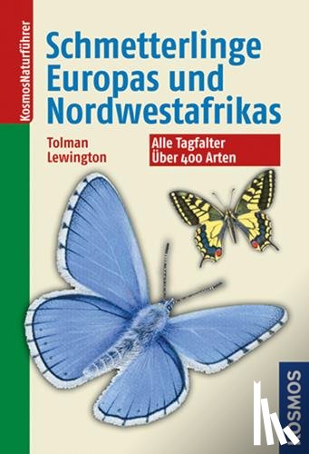 Tolman, Tom, Lewington, Richard - Die Schmetterlinge Europas und Nordwestafrikas