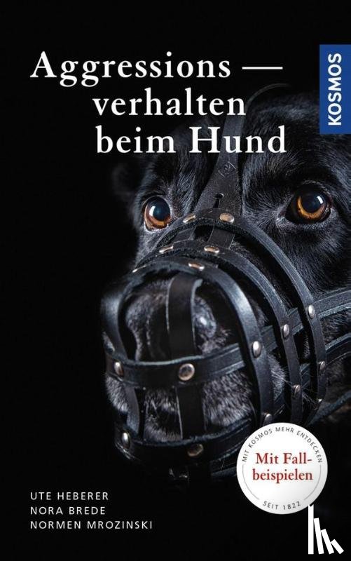 Mrozinski, Normen, Heberer, Ute, Brede, Nora - Aggressionsverhalten beim Hund