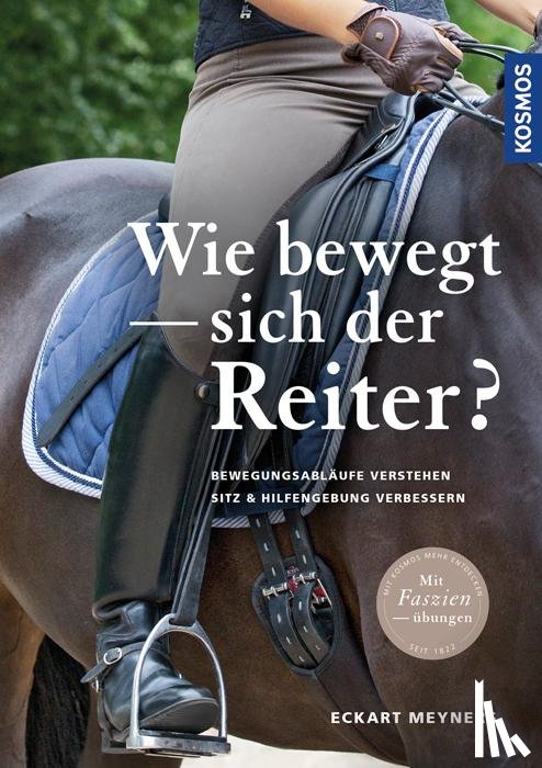 Meyners, Eckart - Wie bewegt sich der Reiter?
