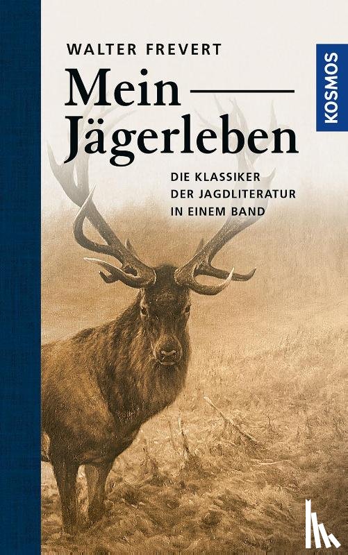 Frevert, Walter - Mein Jägerleben
