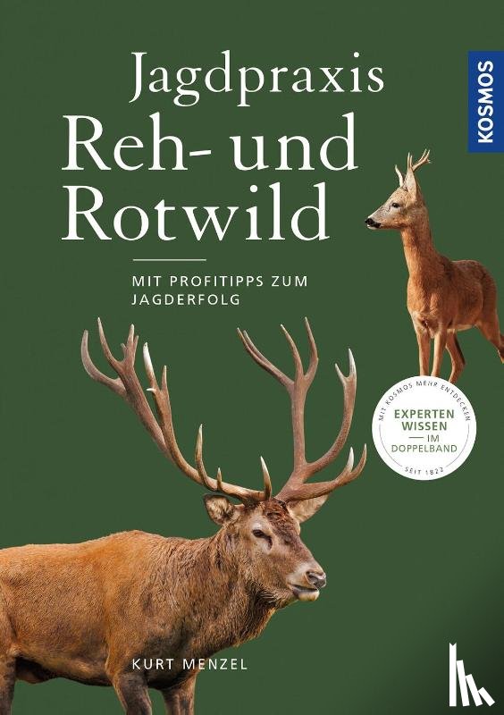 Menzel, Kurt - Jagdpraxis Reh- und Rotwild