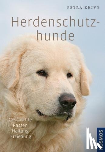 Krivy, Petra - Herdenschutzhunde