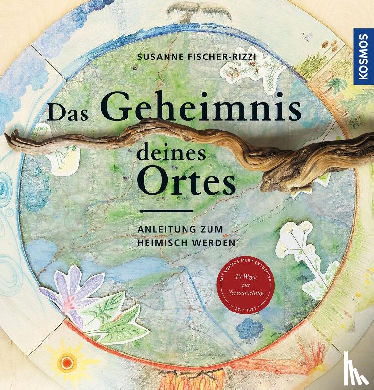 Fischer-Rizzi, Susanne - Das Geheimnis deines Ortes