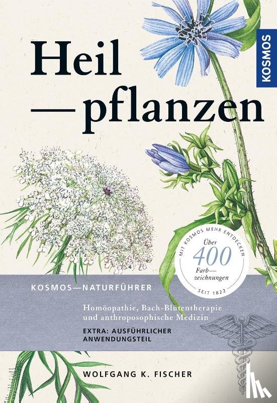 Fischer, Wolfgang K. - Heilpflanzen