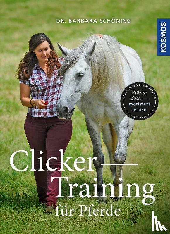 Schöning, Barbara - Clicker -Training für Pferde