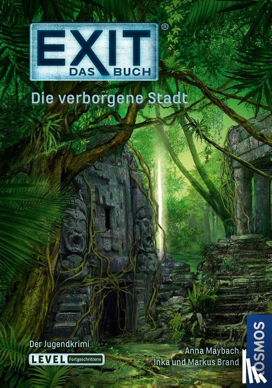 Brand, Inka, Brand, Markus, Maybach, Anna - EXIT - Das Buch: Die verborgene Stadt