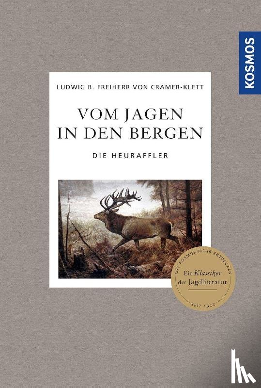 Cramer-Klett, Ludwig Benedikt Freiherr von - Vom Jagen in den Bergen