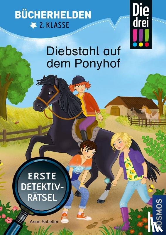 Scheller, Anne - Die drei !!!, Bücherhelden 2. Klasse, Diebstahl auf dem Ponyhof
