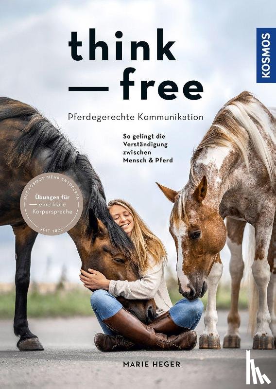 Heger, Marie - Think free - Pferdegerechte Kommunikation