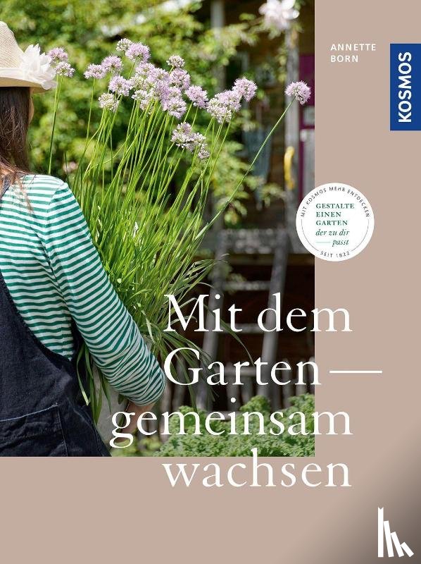 Born, Annette - Mit dem Garten gemeinsam wachsen