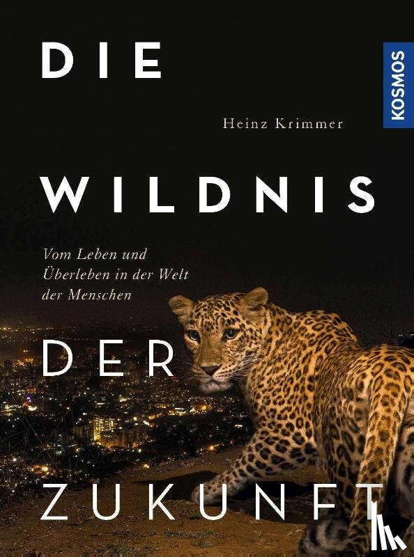 Krimmer, Heinz - Die Wildnis der Zukunft