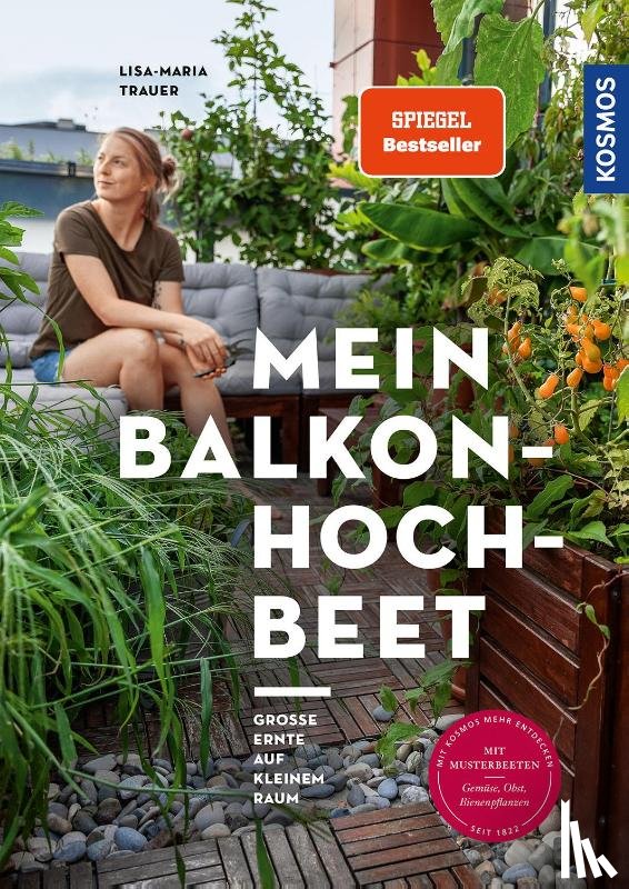 Trauer, Lisa-Maria - Mein Balkon-Hochbeet