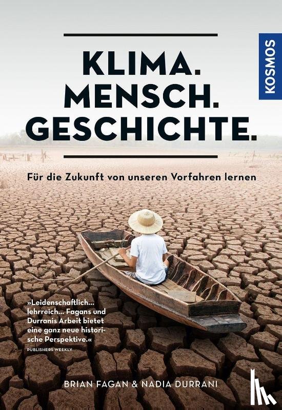 Fagan, Brian, Durrani, Nadia - Klima. Mensch. Geschichte.