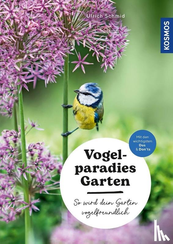 Schmid, Ulrich - Vogelparadies Garten