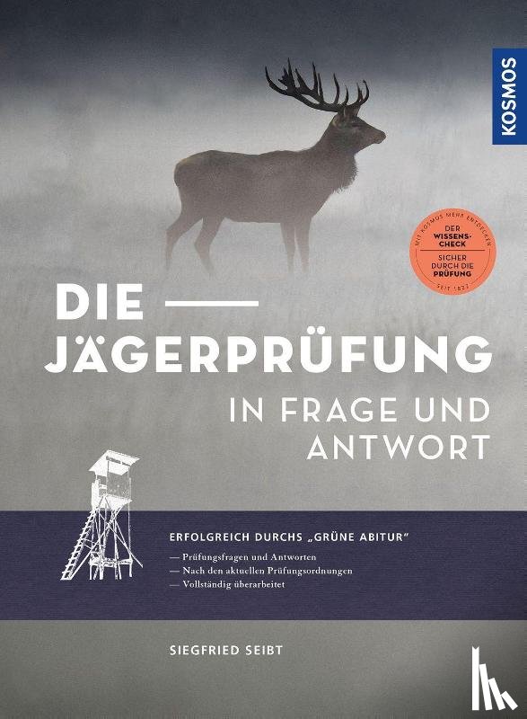 Seibt, Siegfried - Die Jägerprüfung in Frage und Antwort
