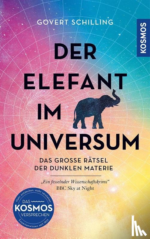 Schilling, Govert - Der Elefant im Universum