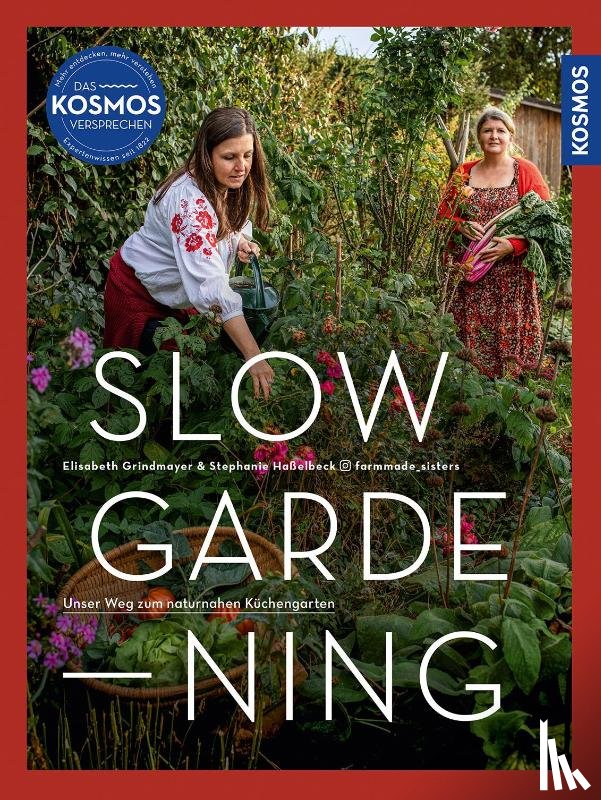 Grindmayer, Elisabeth, Haßelbeck, Stephanie - Slow Gardening