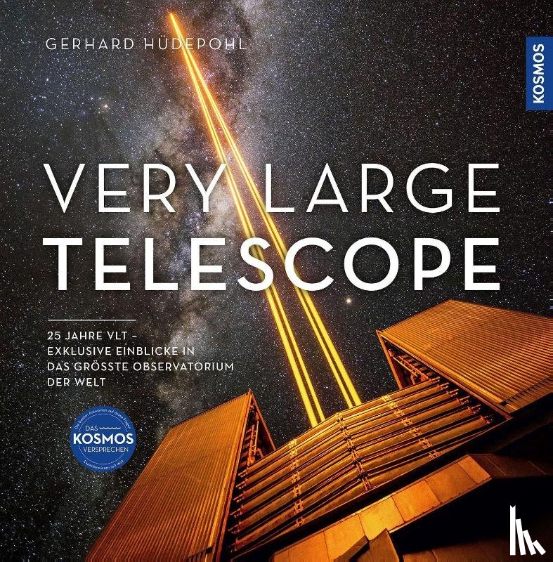 Hüdepohl, Gerhard - Very Large Telescope