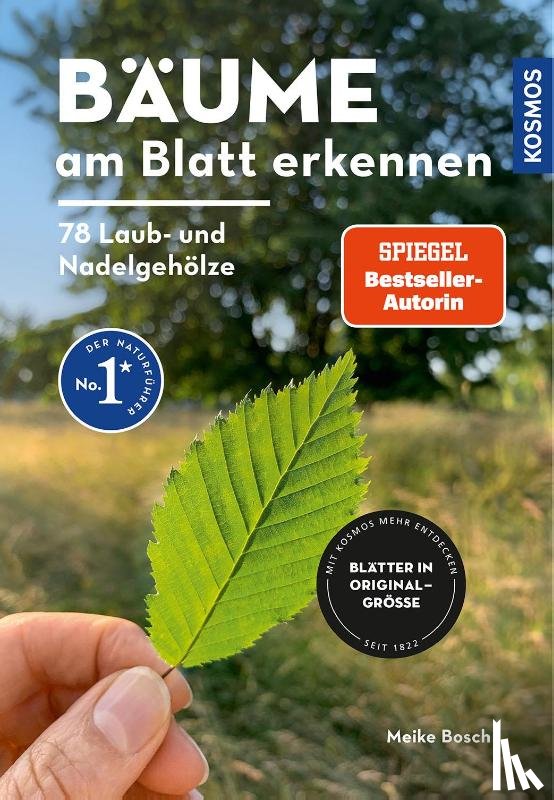 Bosch, Meike - Bäume am Blatt erkennen - 78 Laub- und Nadelgehölze. Blätter in Originalgröße