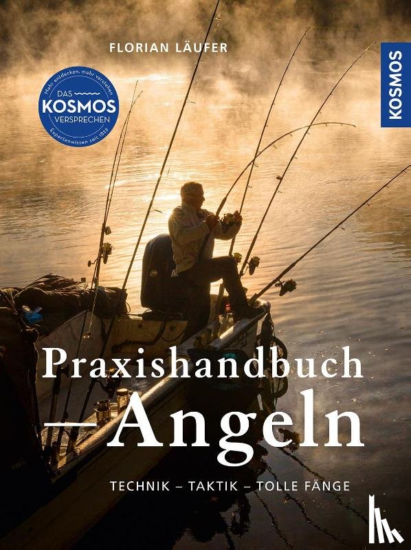 Läufer, Florian - Kosmos Praxishandbuch Angeln