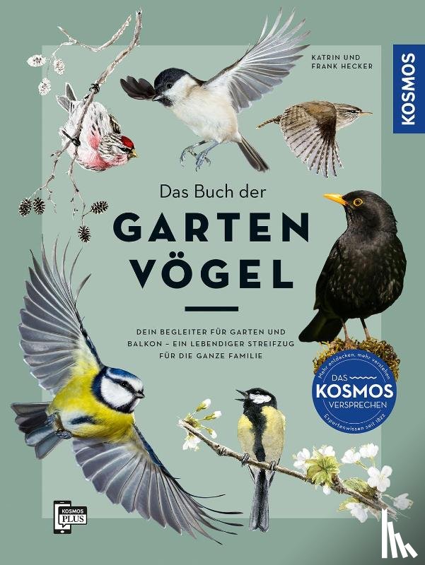 Hecker, Katrin, Hecker, Frank, Kelsch, Henrike - Das Buch der Gartenvögel