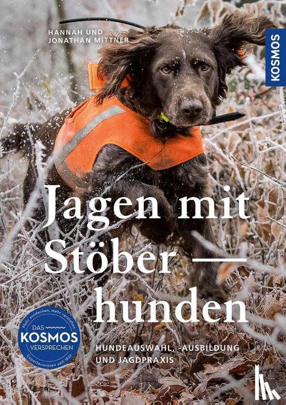 Mittner, Hannah, Mittner, Jonathan - Jagen mit Stöberhunden