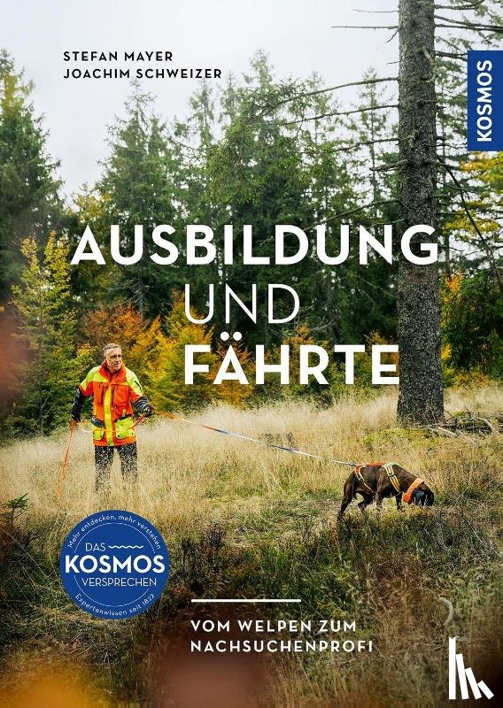 Mayer, Stefan, Schweizer, Joachim - Ausbildung und Fährte