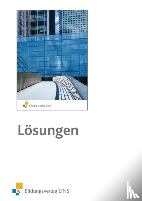  - Algebra für Wirtschaftsschulen. Lösungen und Anleitungen