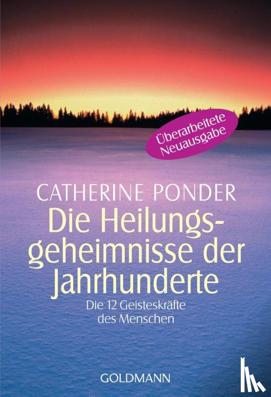 Ponder, Catherine - Die Heilungsgeheimnisse der Jahrhunderte