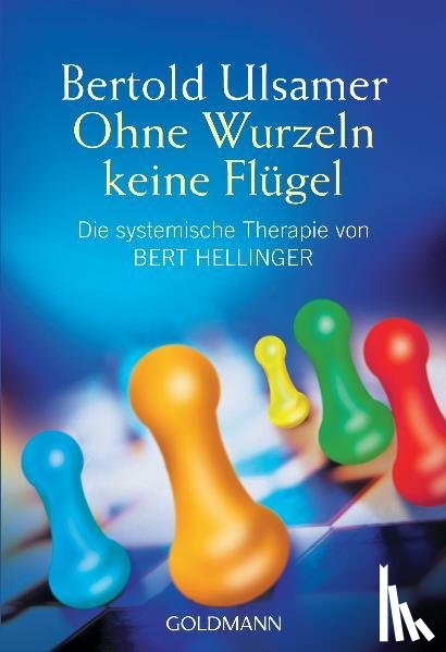 Ulsamer, Bertold - Ohne Wurzeln keine Flügel