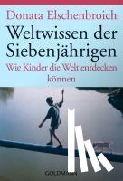 Elschenbroich, Donata - Weltwissen der Siebenjährigen