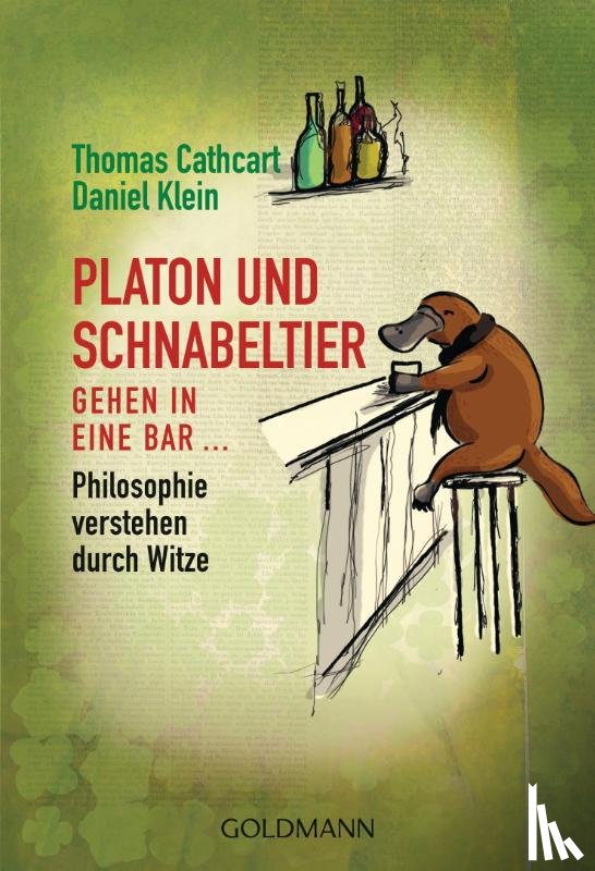 Cathcart, Thomas, Klein, Daniel - Platon und Schnabeltier gehen in eine Bar...