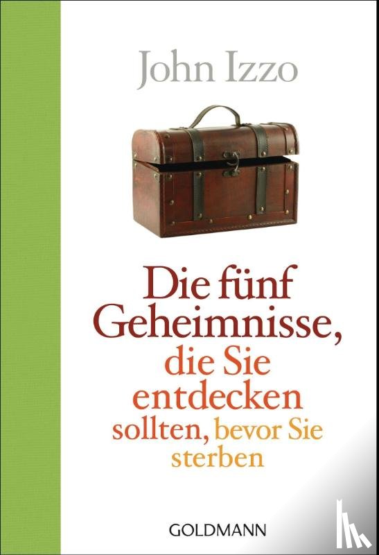 Izzo, John - Die fünf Geheimnisse, die Sie entdecken sollten, bevor Sie sterben