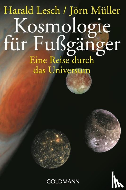 Lesch, Harald, Müller, Jörn - Kosmologie für Fußgänger