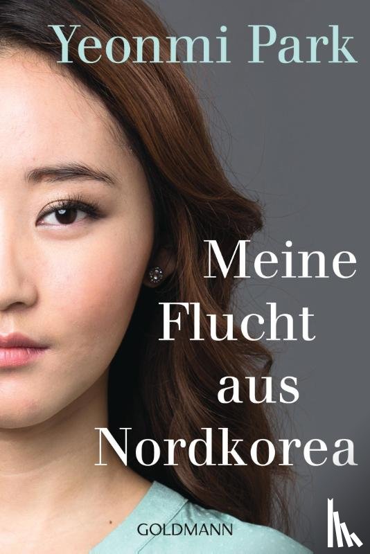 Park, Yeonmi - Meine Flucht aus Nordkorea
