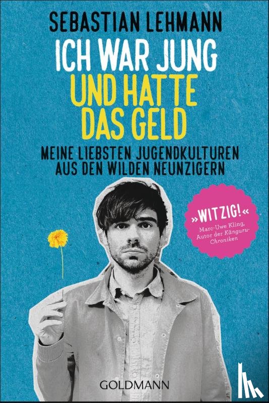Lehmann, Sebastian - Ich war jung und hatte das Geld