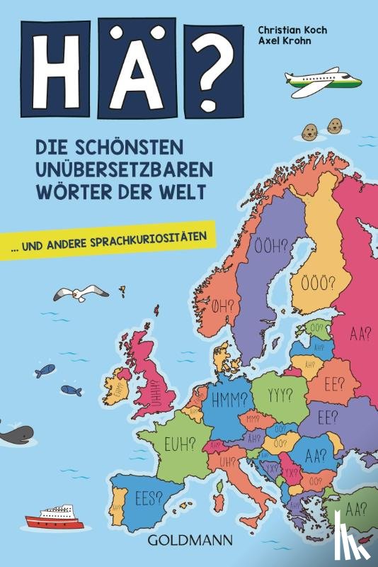 Koch, Christian, Krohn, Axel - Hä? Die schönsten unübersetzbaren Wörter der Welt