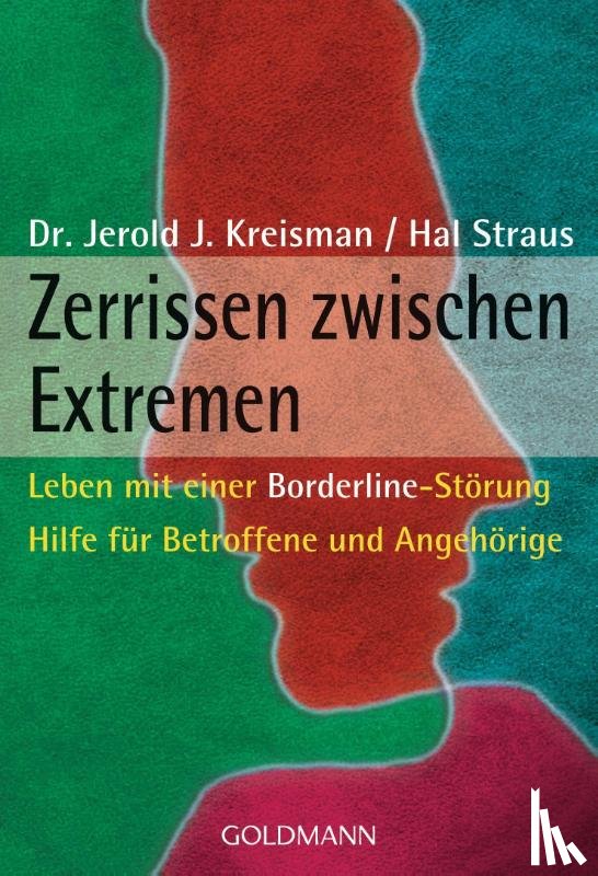 Kreisman, Jerold J., Straus, Hal - Zerrissen zwischen Extremen