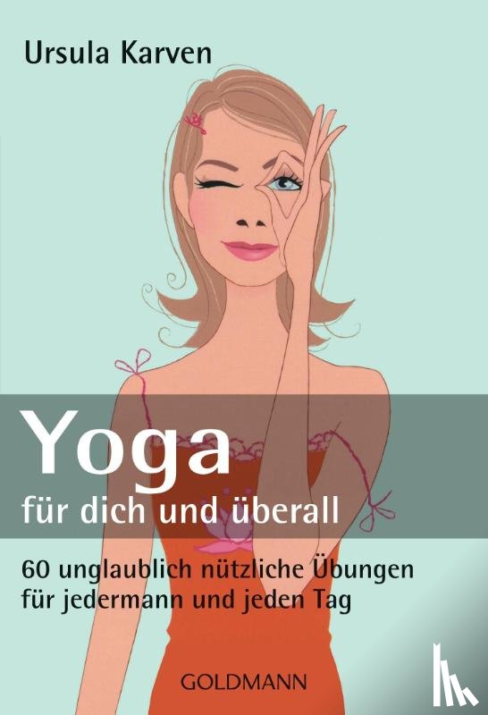 Karven, Ursula - Yoga - für dich und überall
