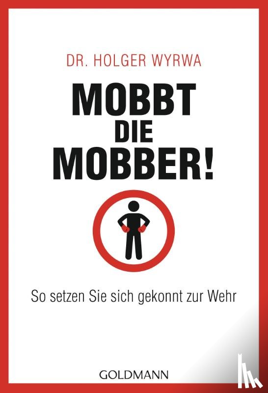 Wyrwa, Holger - Mobbt die Mobber!