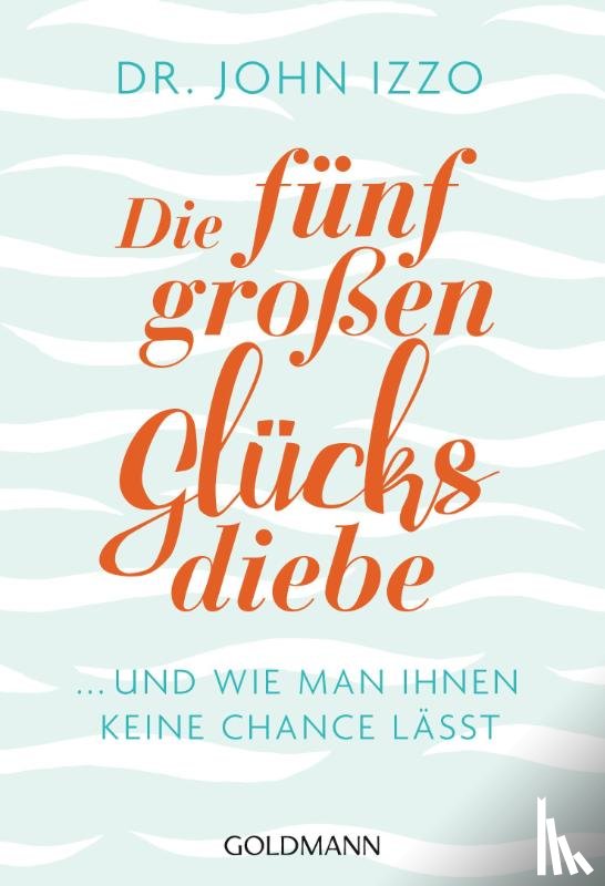 Izzo, John - Die fünf großen Glücksdiebe