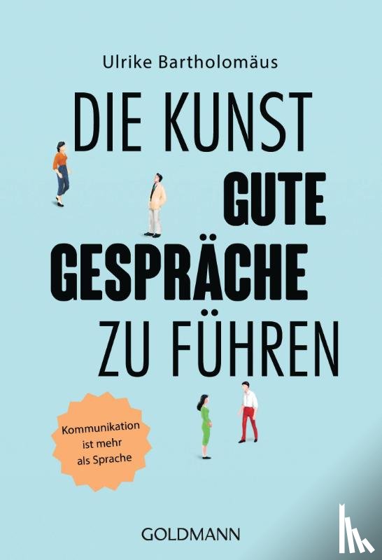 Bartholomäus, Ulrike - Die Kunst, gute Gespräche zu führen