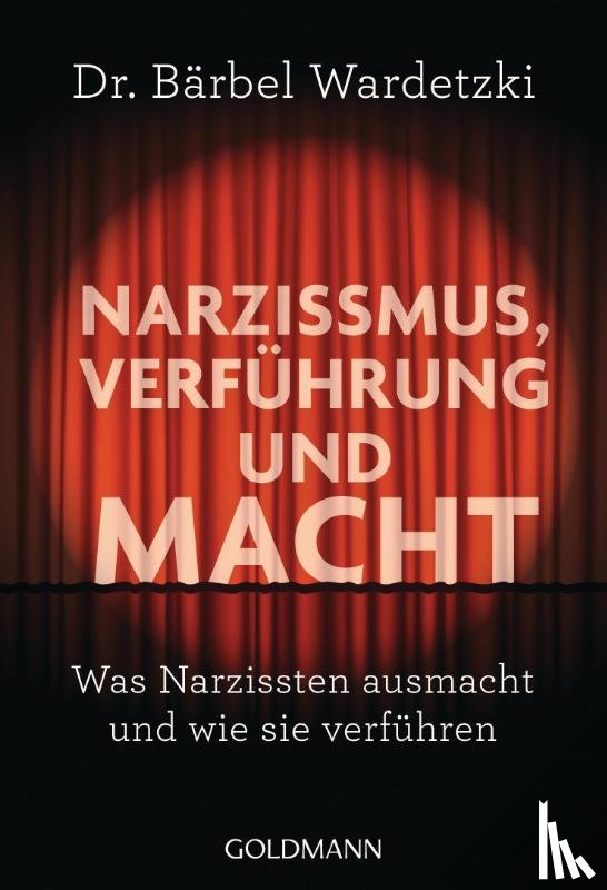 Wardetzki, Bärbel - Narzissmus, Verführung und Macht